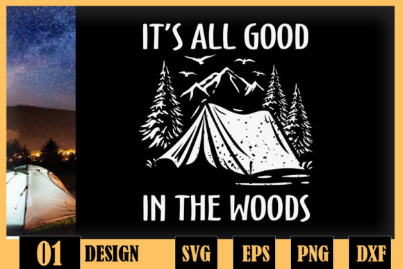 Funny It s All Good in the Woods Camping Review