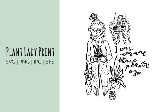 Plant Lady SVG I Was Normal 3 Plants Ago Review