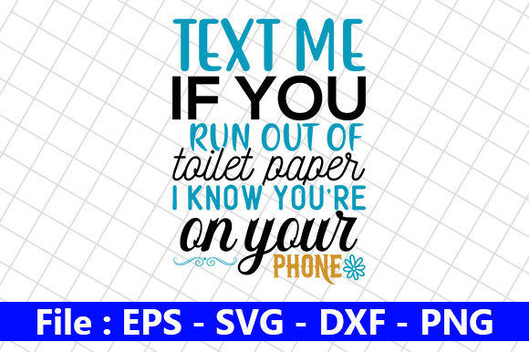 Review: Funny Bathroom Quotes Design, Text Me