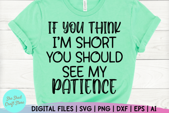 Reviewing If You Think I m Short Funny Patience
